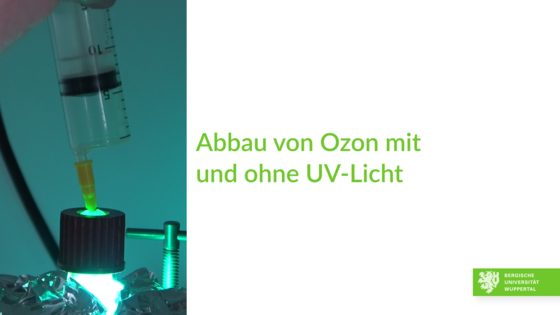 Abbau von Ozon mit und ohne UV-Licht